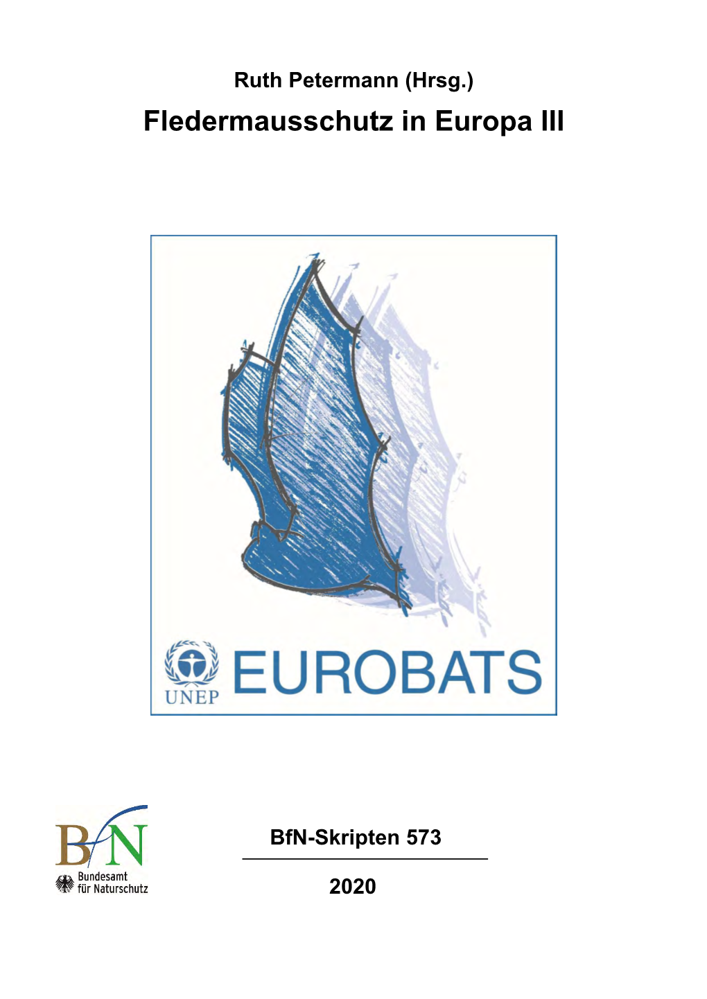Fledermausschutz in Europa III, Bfn-Skripten 573, 2021, Pdf-Datei