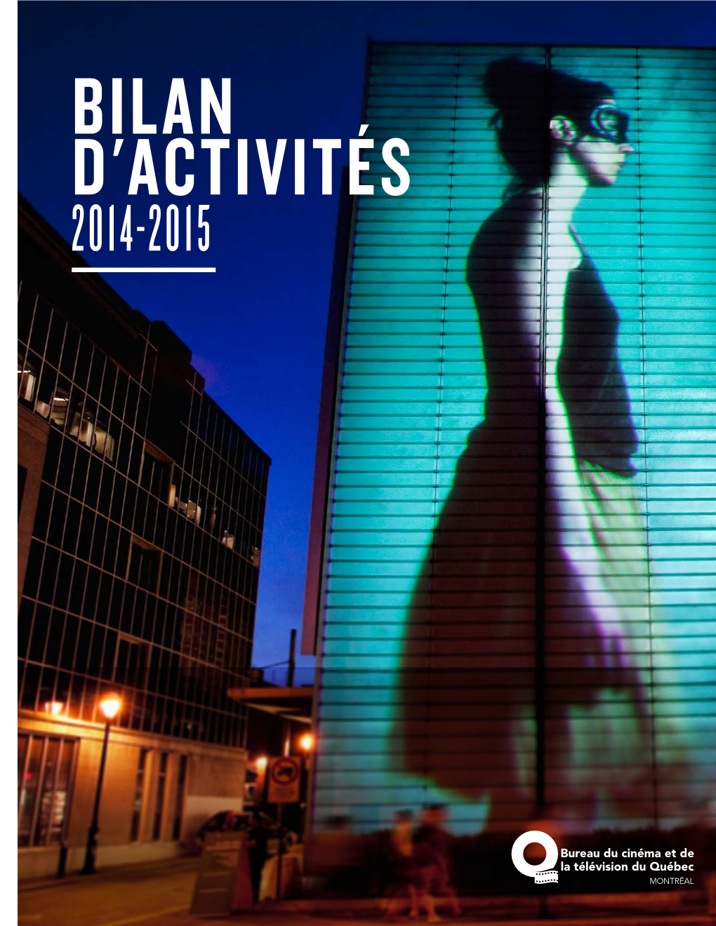 Bilan D'activités 2014-2015 Bureau Du Cinéma Et De La Télévision