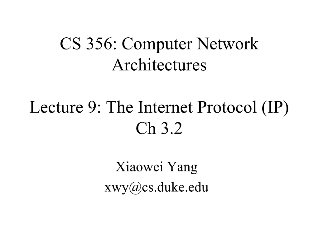 CS 356: Computer Network Architectures Lecture 9: The