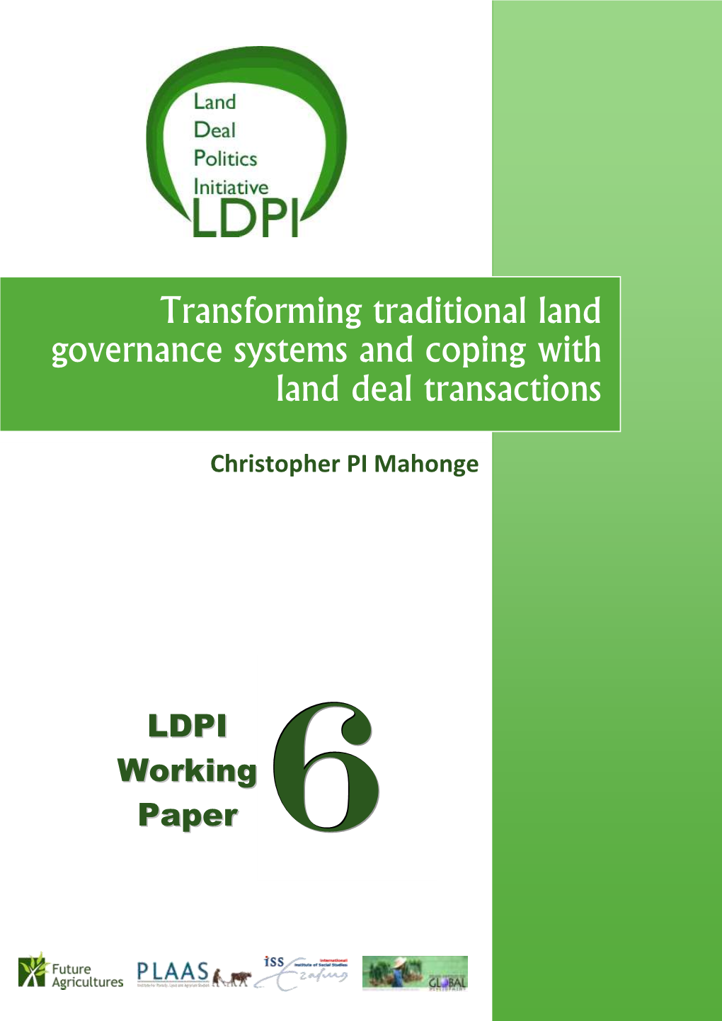 Transforming Traditional Land Governance Systems and Coping with Land Deal Transactions