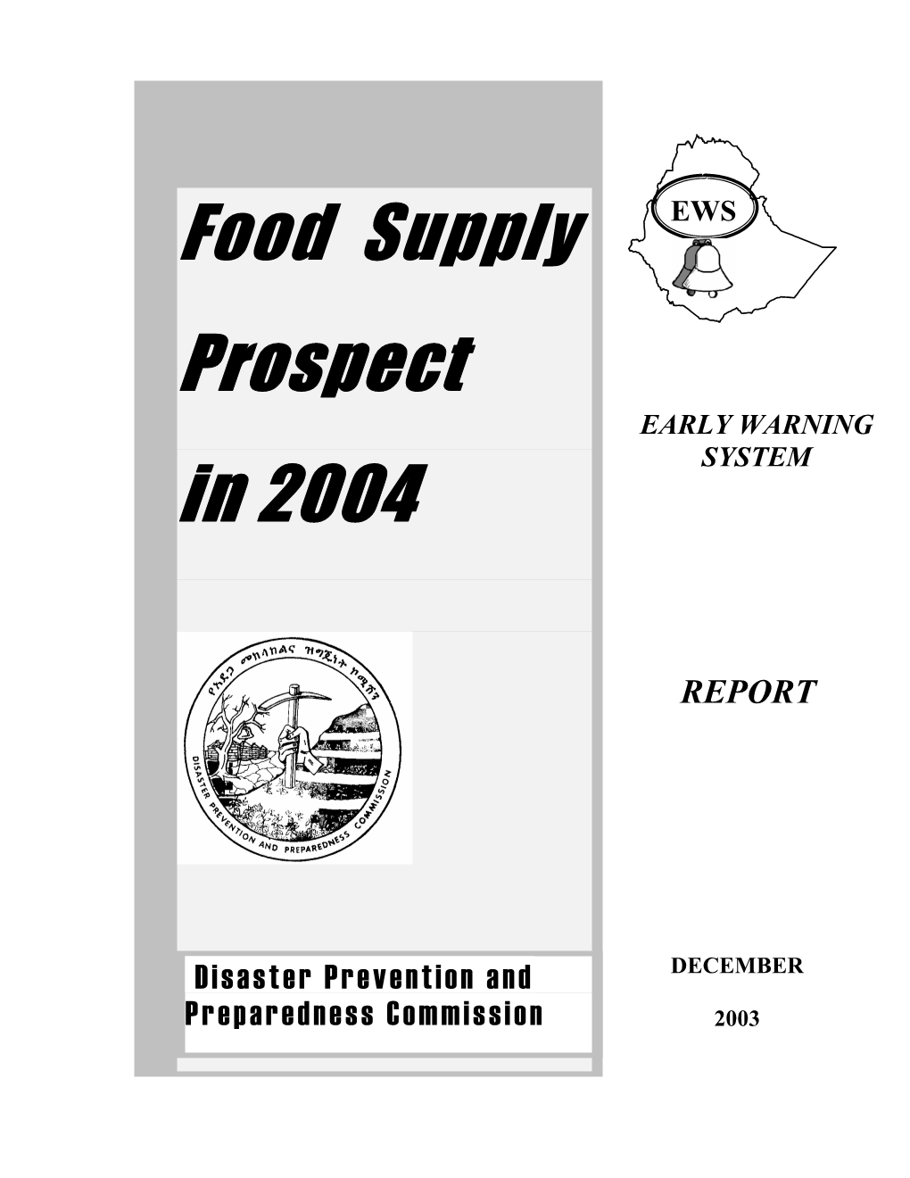 Food Supply Prospect in 2004