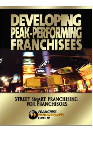 Developing Peak-Performing Franchisees © 2012