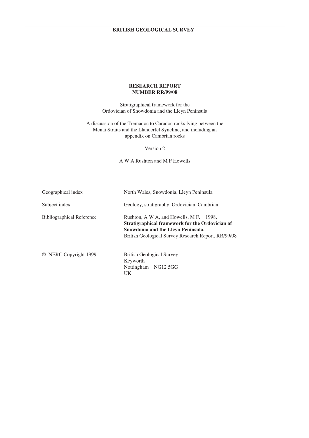 BRITISH GEOLOGICAL SURVEY RESEARCH REPORT NUMBER RR/99/08 Stratigraphical Framework for the Ordovician of Snowdonia and the Lley