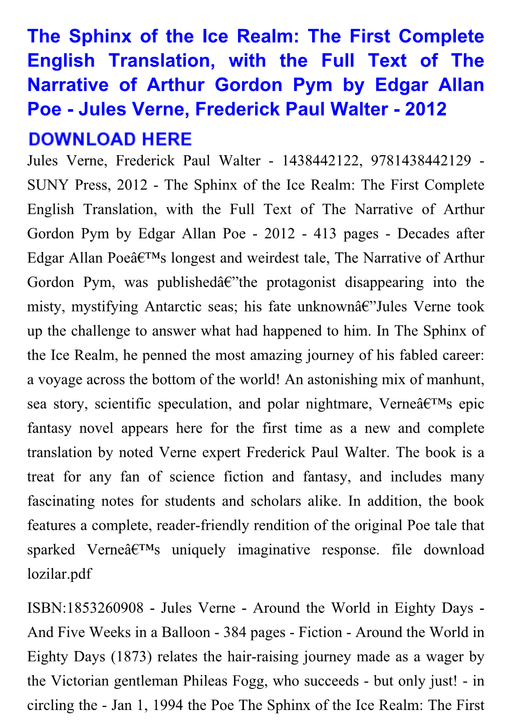 The First Complete English Translation, with the Full Text of the Narrative of Arthur Gordon Pym by Edgar Allan Poe - Jules Verne, Frederick Paul Walter - 2012