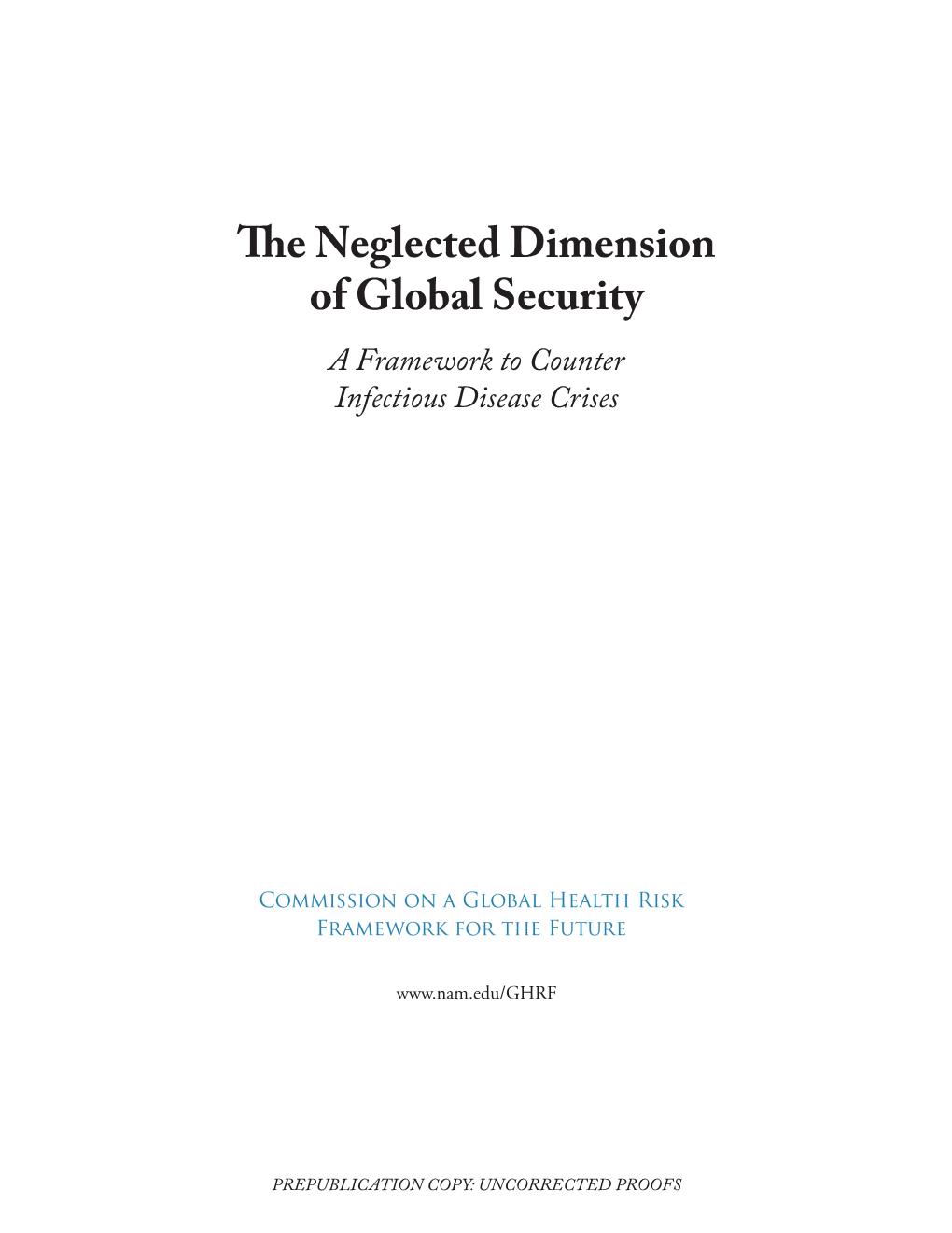 The Neglected Dimension of Global Security a Framework to Counter Infectious Disease Crises