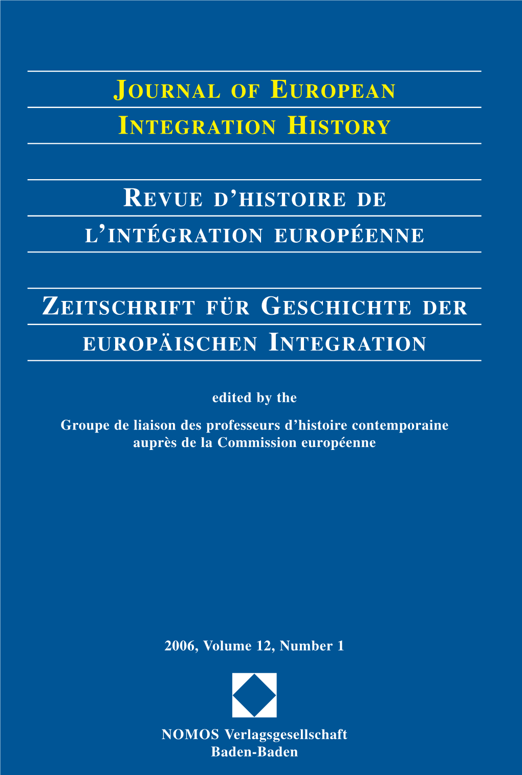 Journal of European Integration History Revue D
