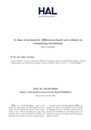 A Class of Symmetric Difference-Closed Sets Related to Commuting Involutions John Campbell