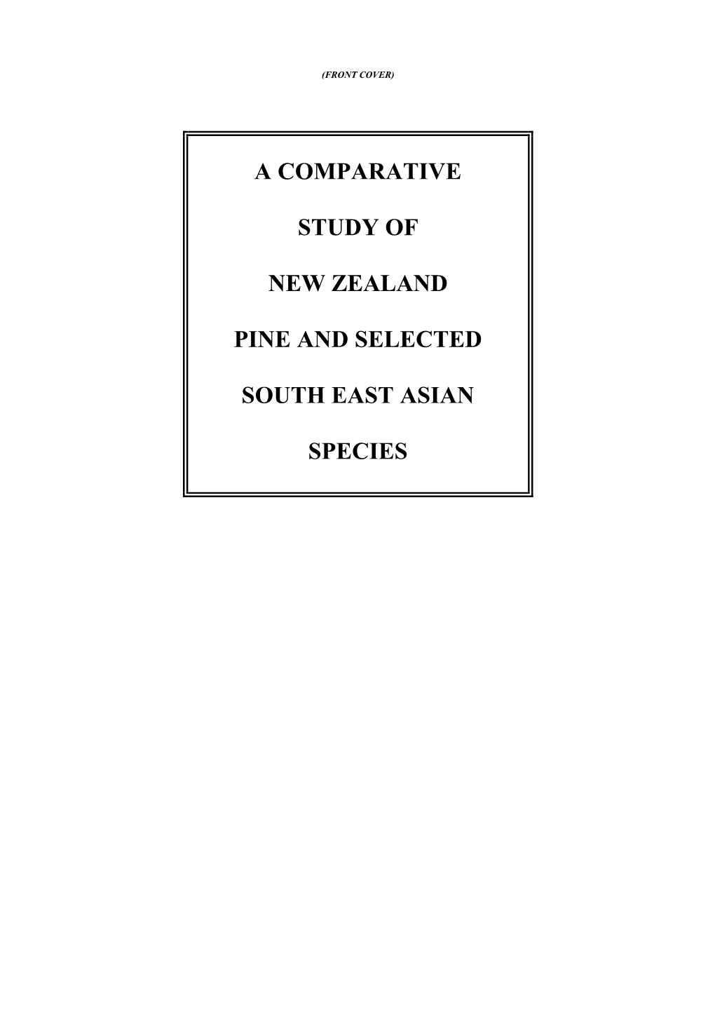 Comparative Study of NZ Pine & Selected SE Asian Species