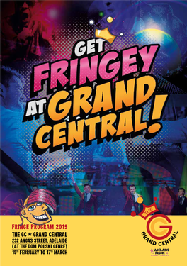 The Gc Grand Central Fringe Program 2019