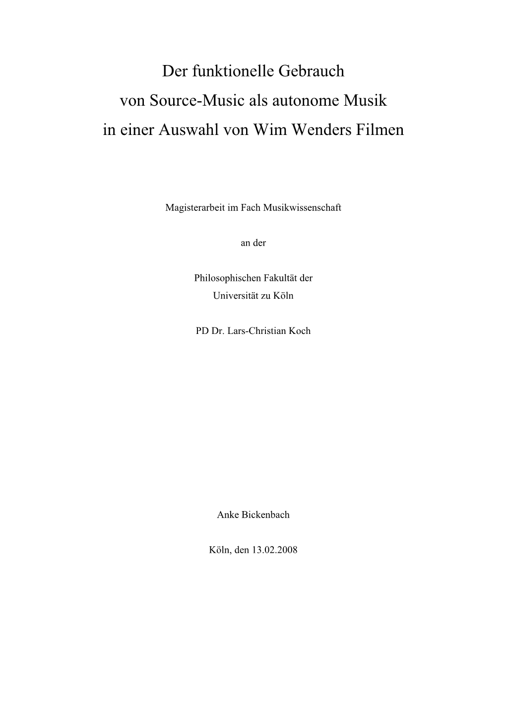 Der Funktionelle Gebrauch Von Source-Music Als Autonome Musik in Einer Auswahl Von Wim Wenders Filmen