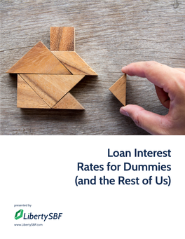 Loan Interest Rates for Dummies (And the Rest of Us)