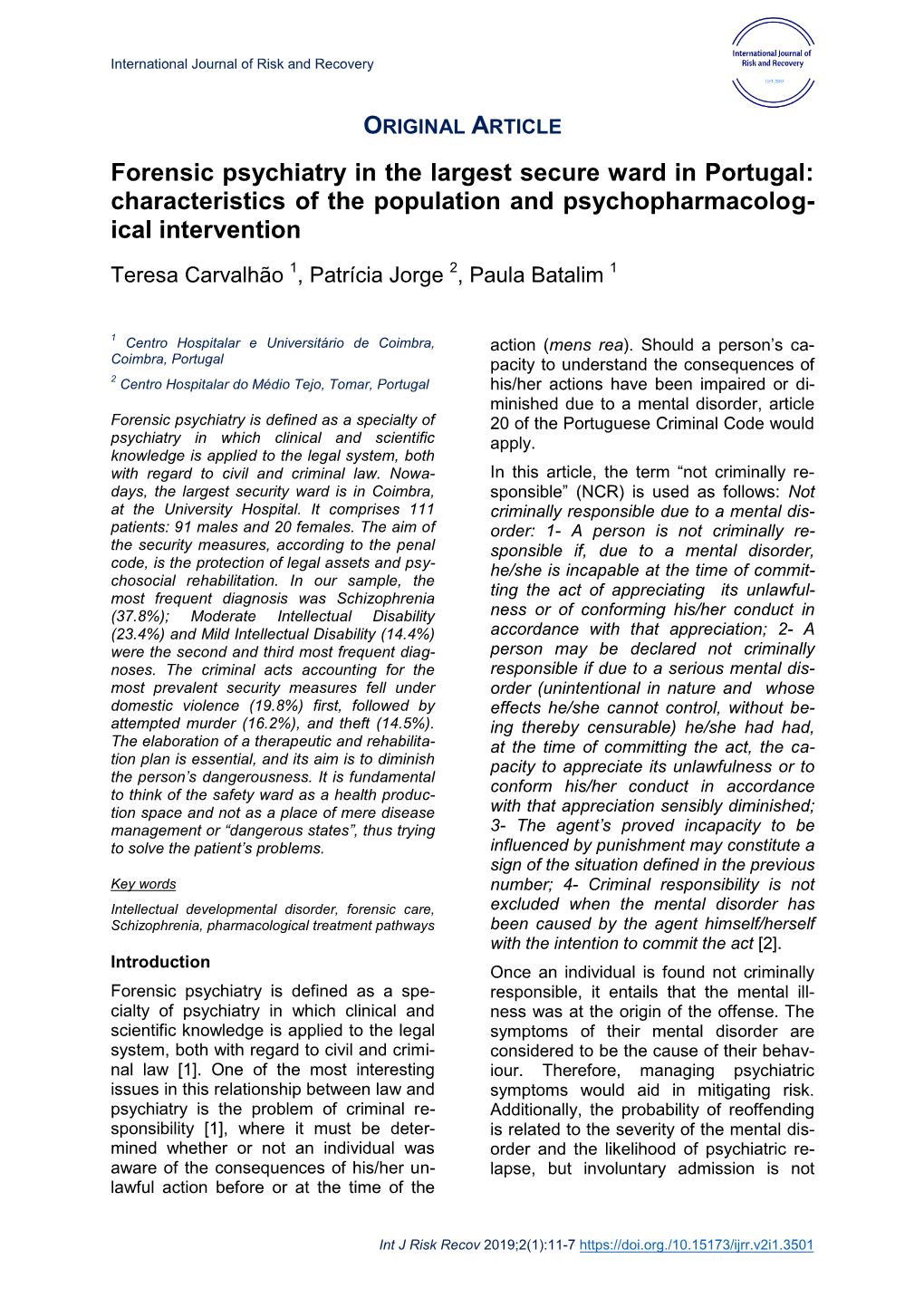 Forensic Psychiatry in the Largest Secure Ward in Portugal: Characteristics of the Population and Psychopharmacolog- Ical Intervention