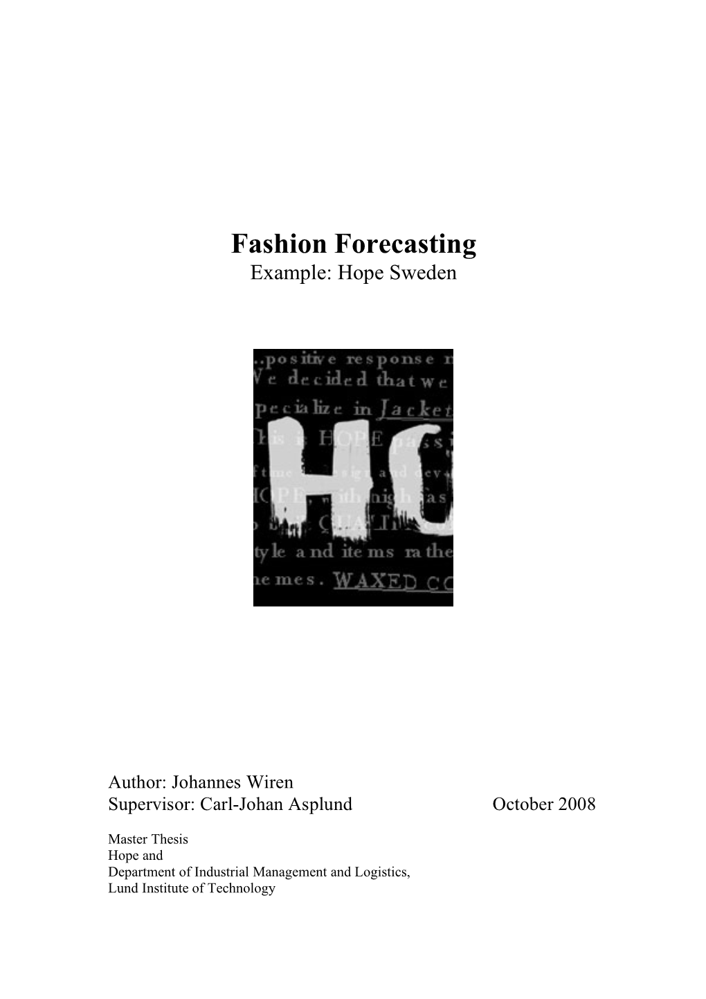 Fashion Forecasting Example: Hope Sweden
