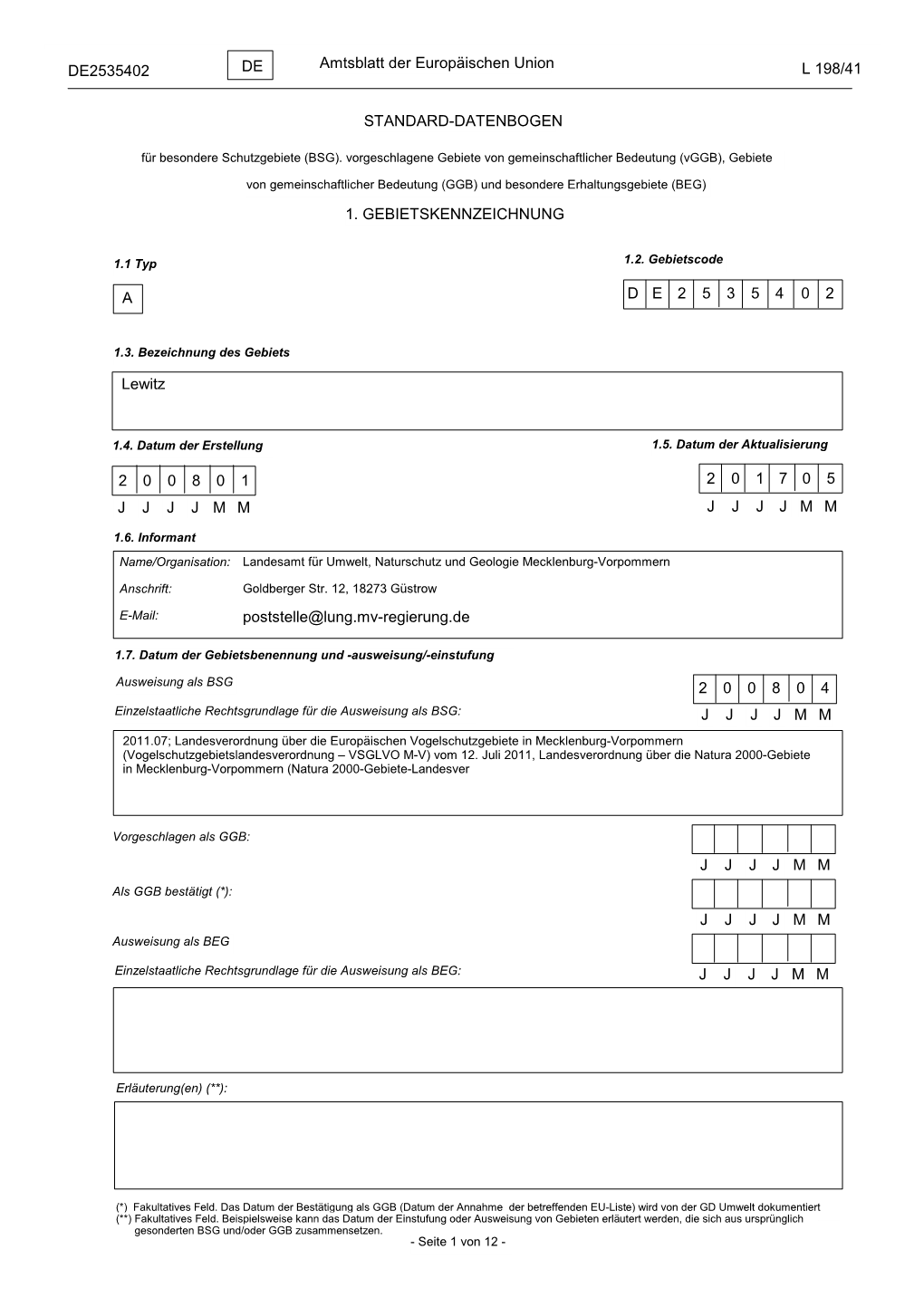 D E 2 5 3 5 4 0 2 0 0 8 0 1 2 0 1 7 0 5 2 0 0 8 0 4 a STANDARD-DATENBOGEN 1. GEBIETSKENNZEICHNUNG Lewitz 2 J J J J M M J J J