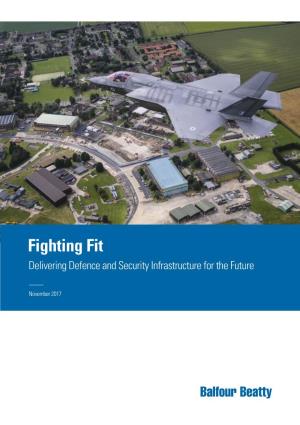 Fighting Fit Delivering Defence and Security Infrastructure for the Future