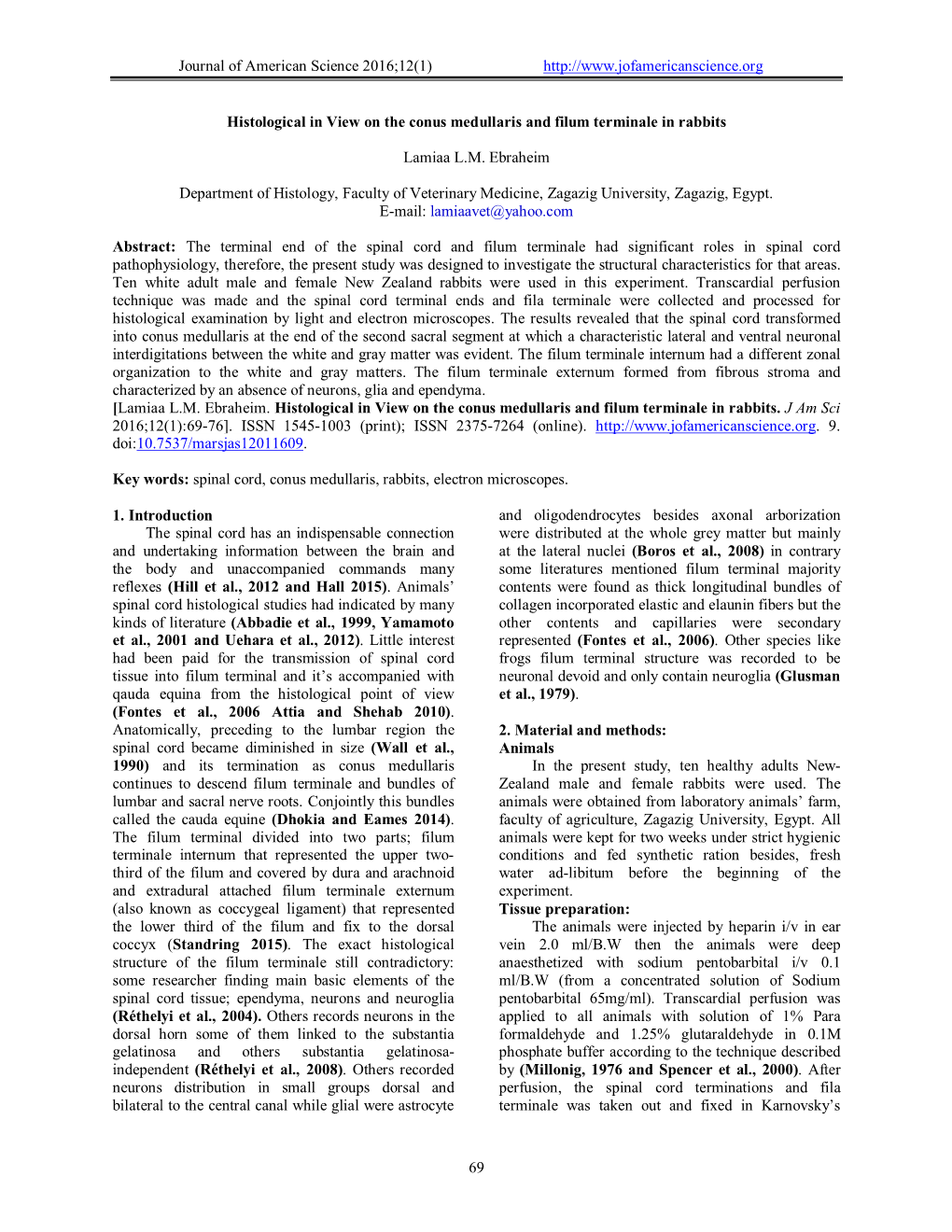 Journal of American Science 2016;12(1) 69 Histological in View on the Conus Medullaris