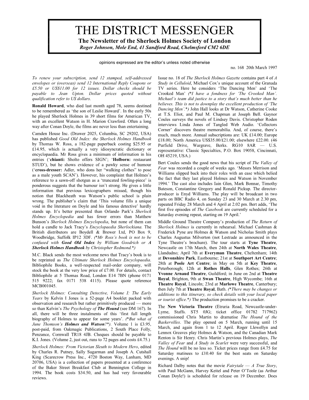 THE DISTRICT MESSENGER the Newsletter of the Sherlock Holmes Society of London Roger Johnson, Mole End, 41 Sandford Road, Chelmsford CM2 6DE