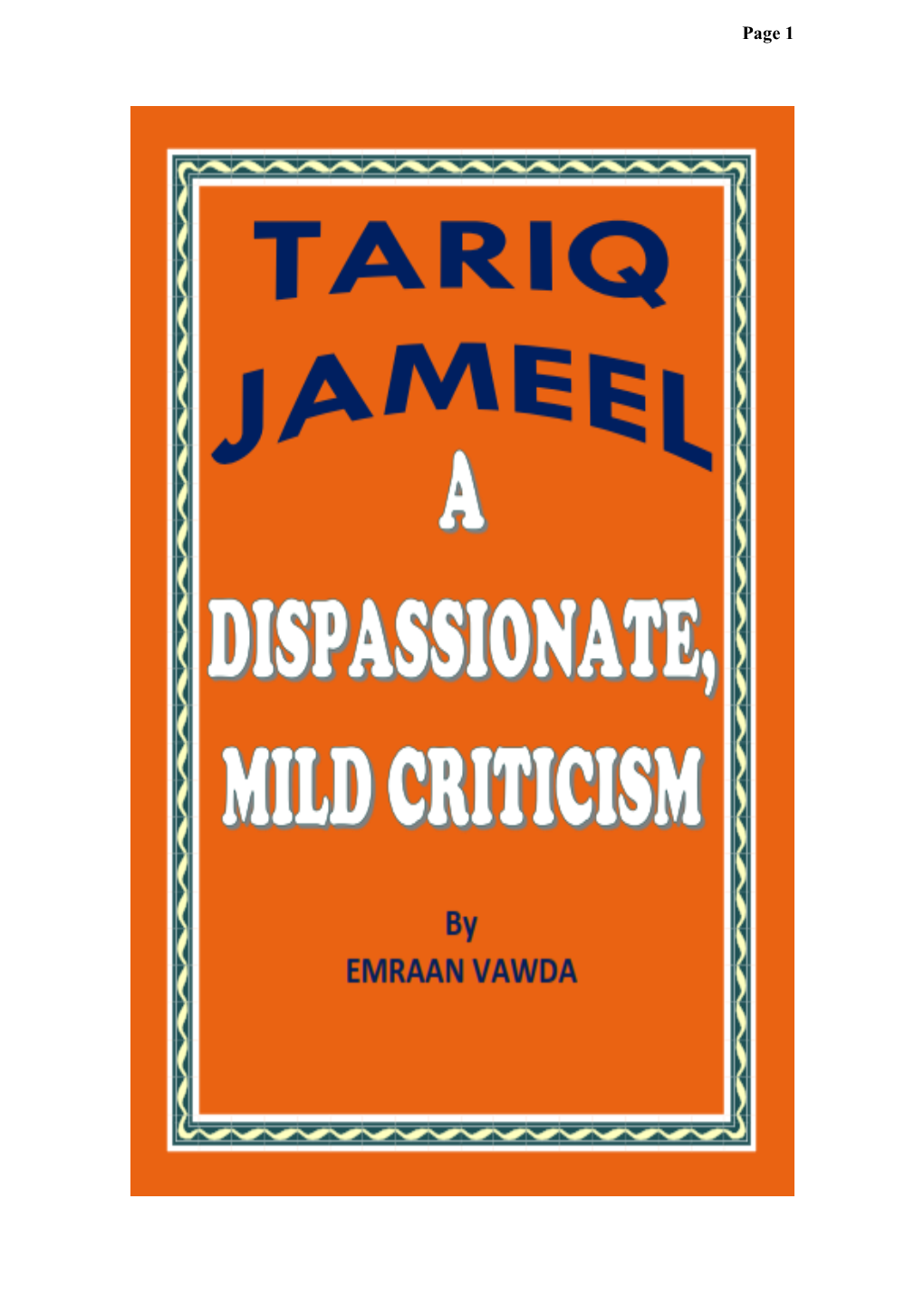 Tariq Jamil a Dispassionate Mild Criticism