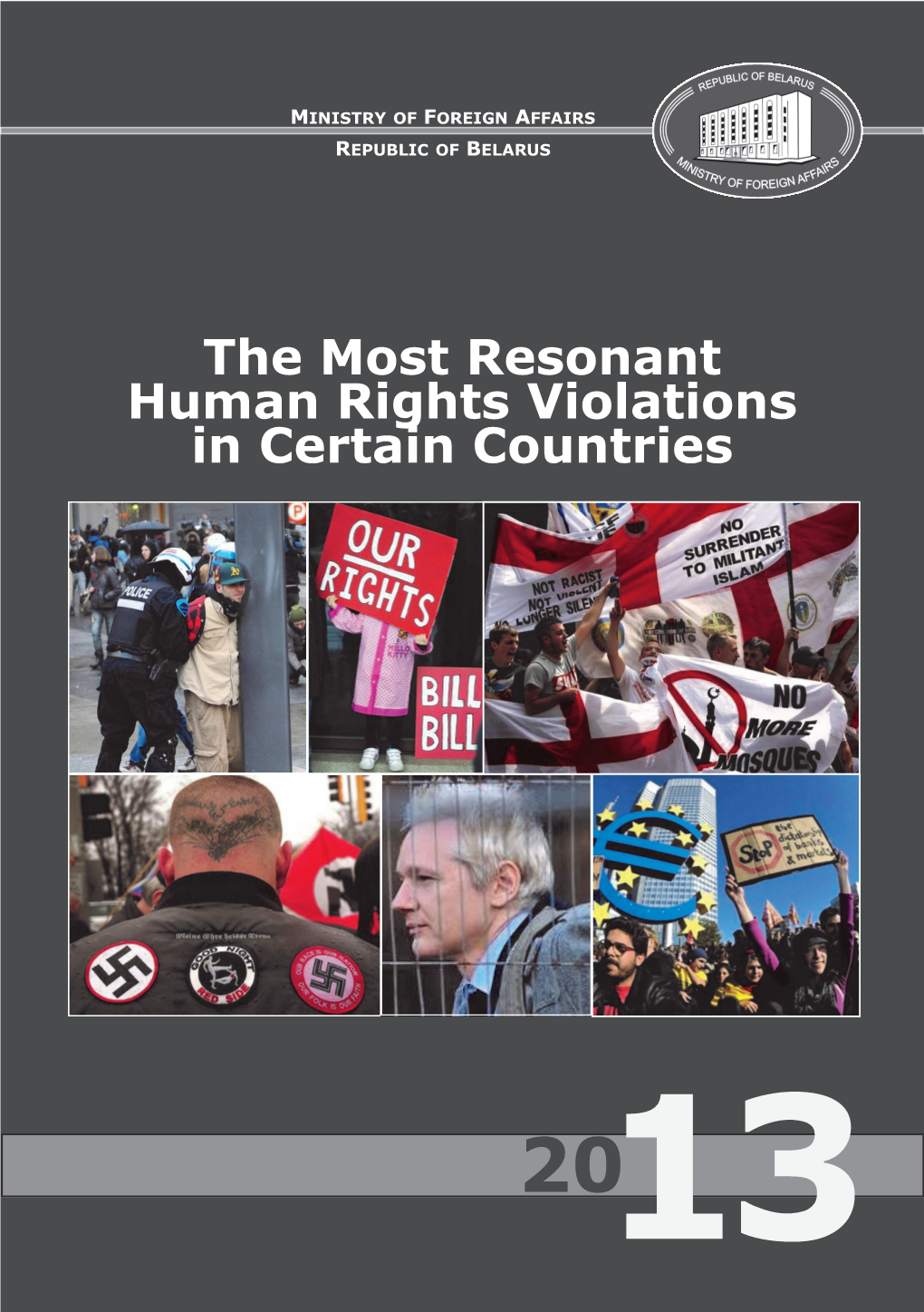 Estonia 15 Since the End of the Cold War the Issue of Human Rights Has Finland 17 Unquestionably Come Into Increased Global Prominence