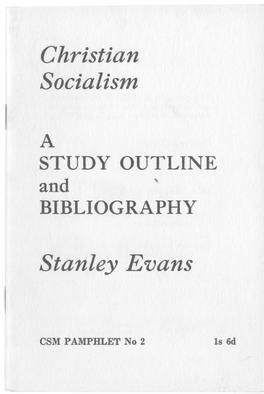 CSM PAMPHLET No 2 Ls 6D This Pamphlet Is Published for Discussion J and Information by the Christian Socialist Movement, Kingsway Hall, London WC2