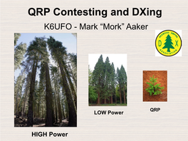 QRP Contesting and Dxing K6UFO - Mark “Mork” Aaker
