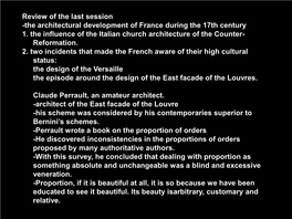 The Architectural Development of France During the 17Th Century 1. the Influence of the Italian Church Architecture of the Counter- Reformation