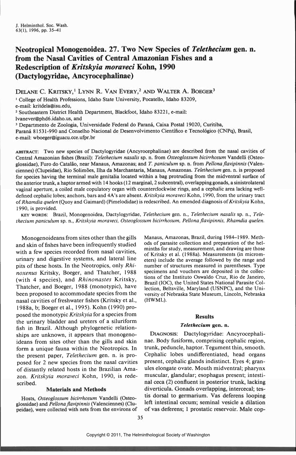 Neotropical Monogenoidea. 27. Two New Species of Telethecium Gen. N