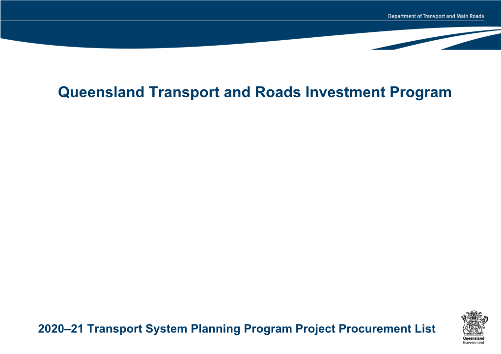 2020–21 Transport System Planning Program Project Procurement List Queensland Transport and Roads Investment Program