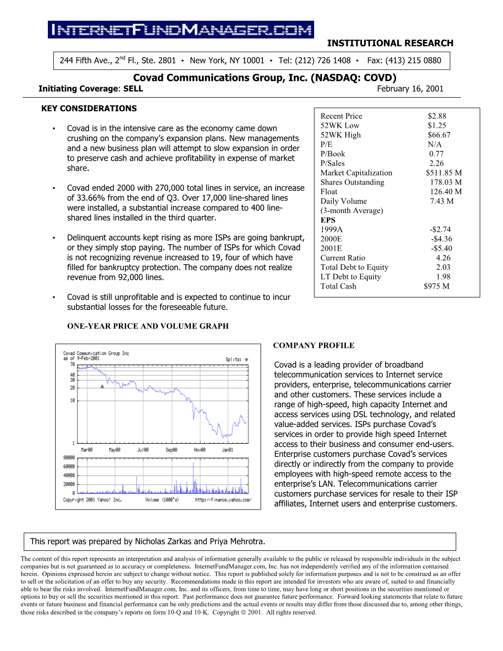 Covad Communications Group, Inc. (NASDAQ: COVD) Initiating Coverage: SELL February 16, 2001