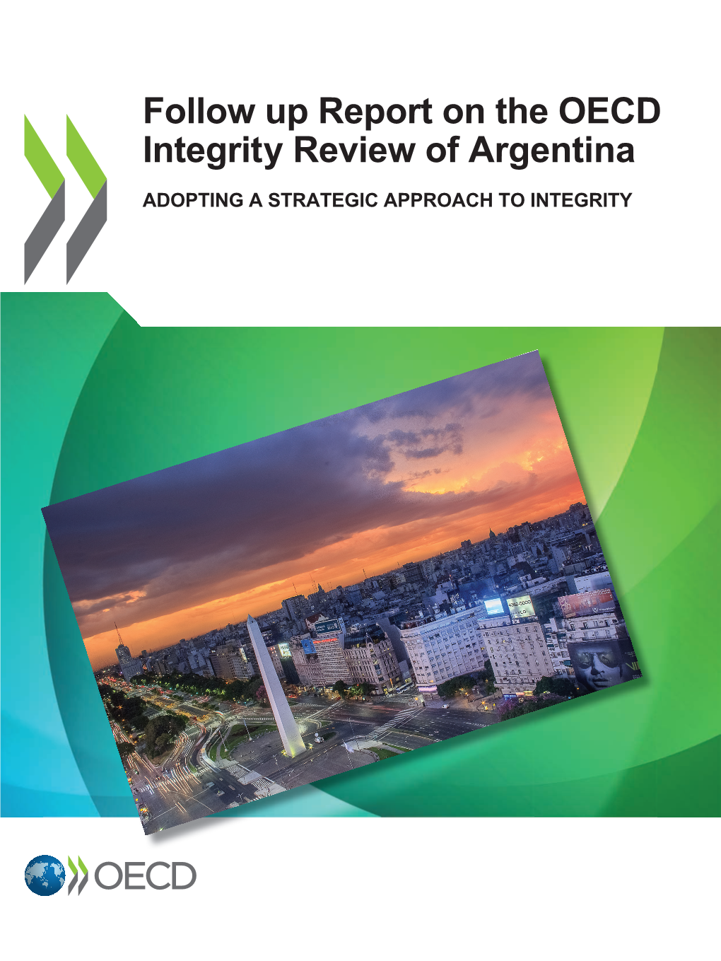 Follow up Report on the OECD Integrity Review of Argentina
