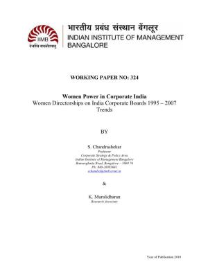 Women Power in Corporate India Women Directorships on India Corporate Boards 1995 – 2007 Trends