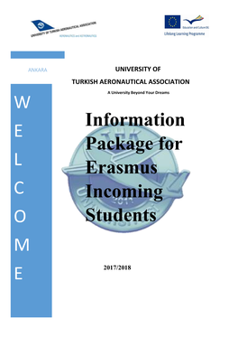 Information Package for Erasmus Incoming Students W E L C O