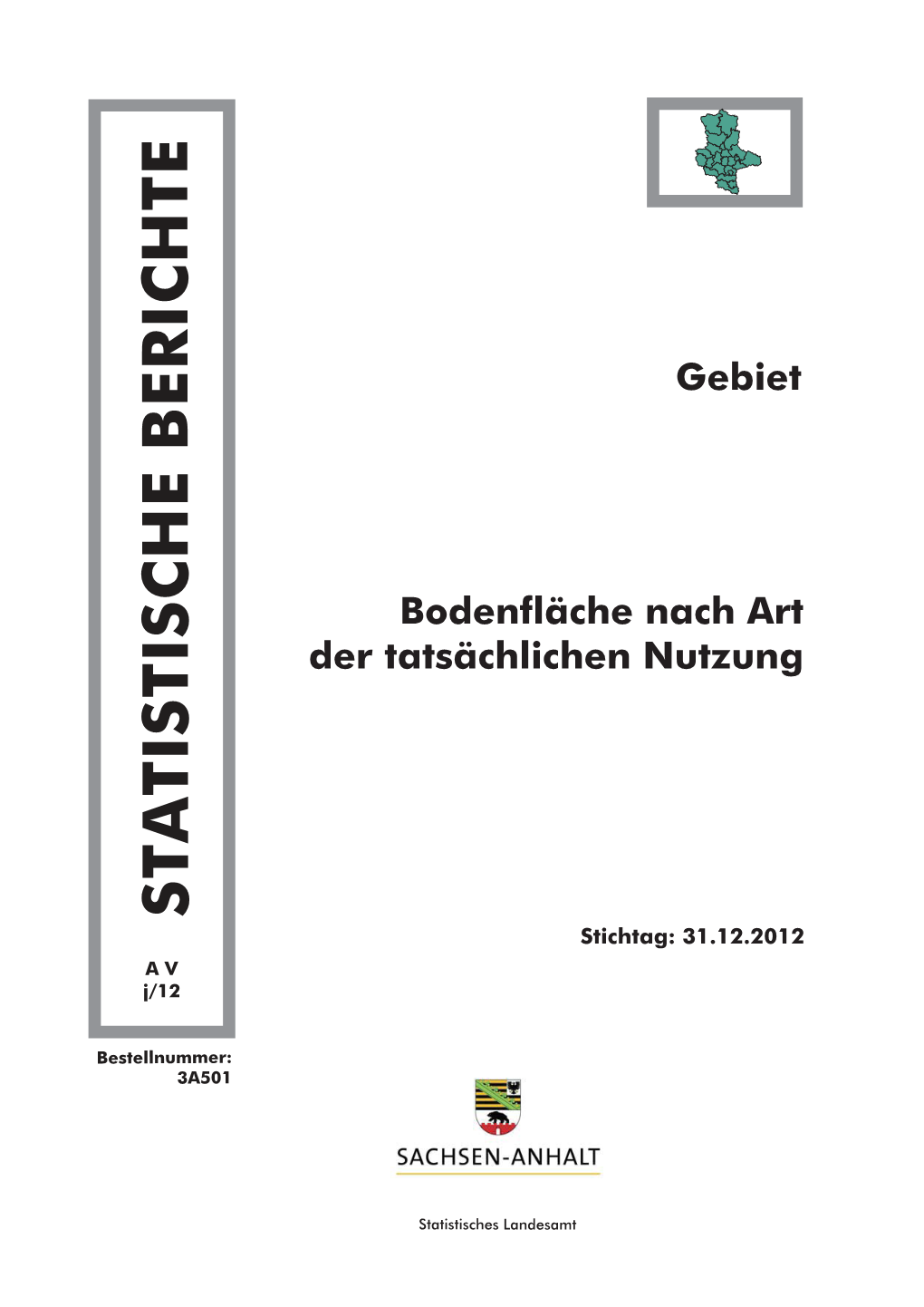 STATISTISCHE BERICHTE Stichtag: 31.12.2012 AV J/12