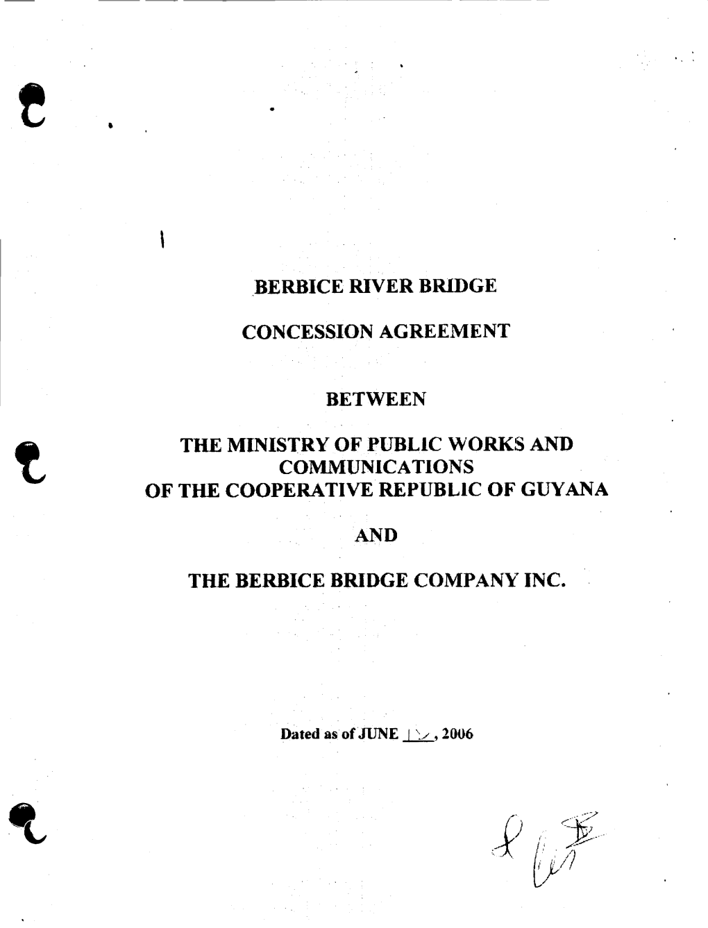 Berbice River Bridge Concession Agreement Between the Ministry Of