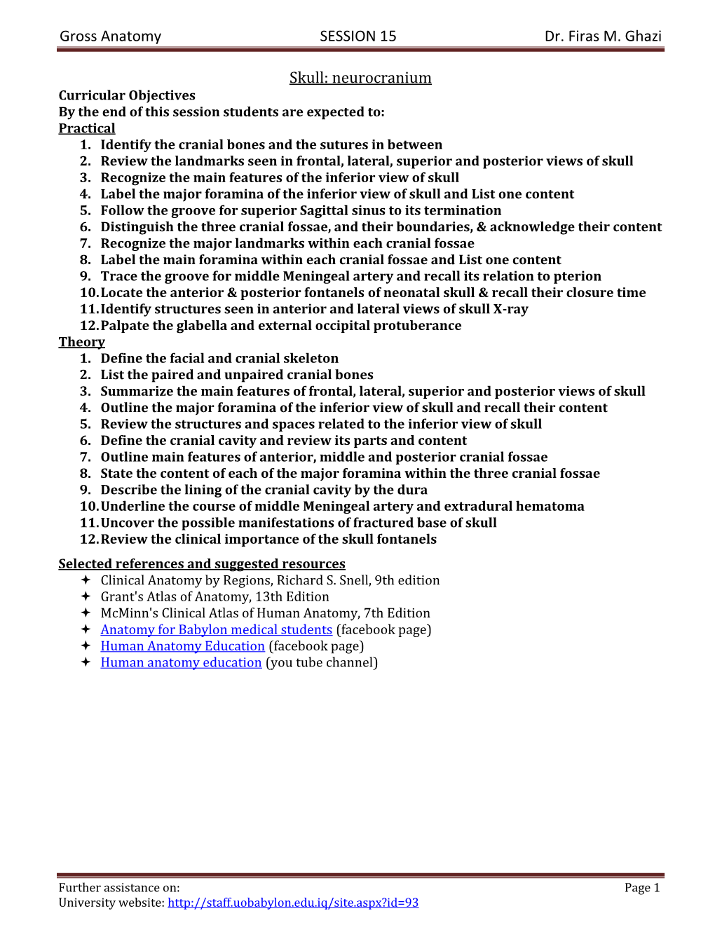 Gross Anatomy SESSION 15 Dr. Firas M. Ghazi Skull: Neurocranium