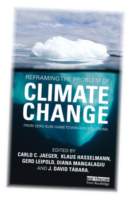Reframing the Problem of Climate Change Reﬂects a Deep Belief That Dealing with 7 Climate Change Does Not Have to Be a Zero Sum Game, with Winners and Losers