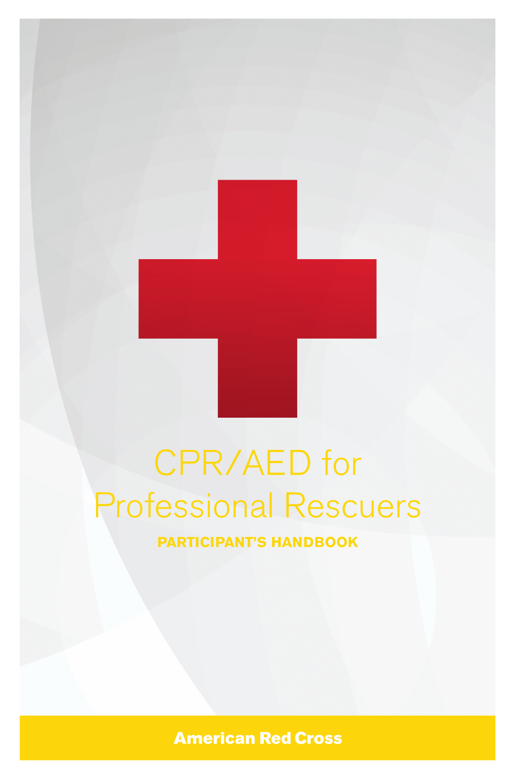 CPR/AED for Professional Rescuers Handbook