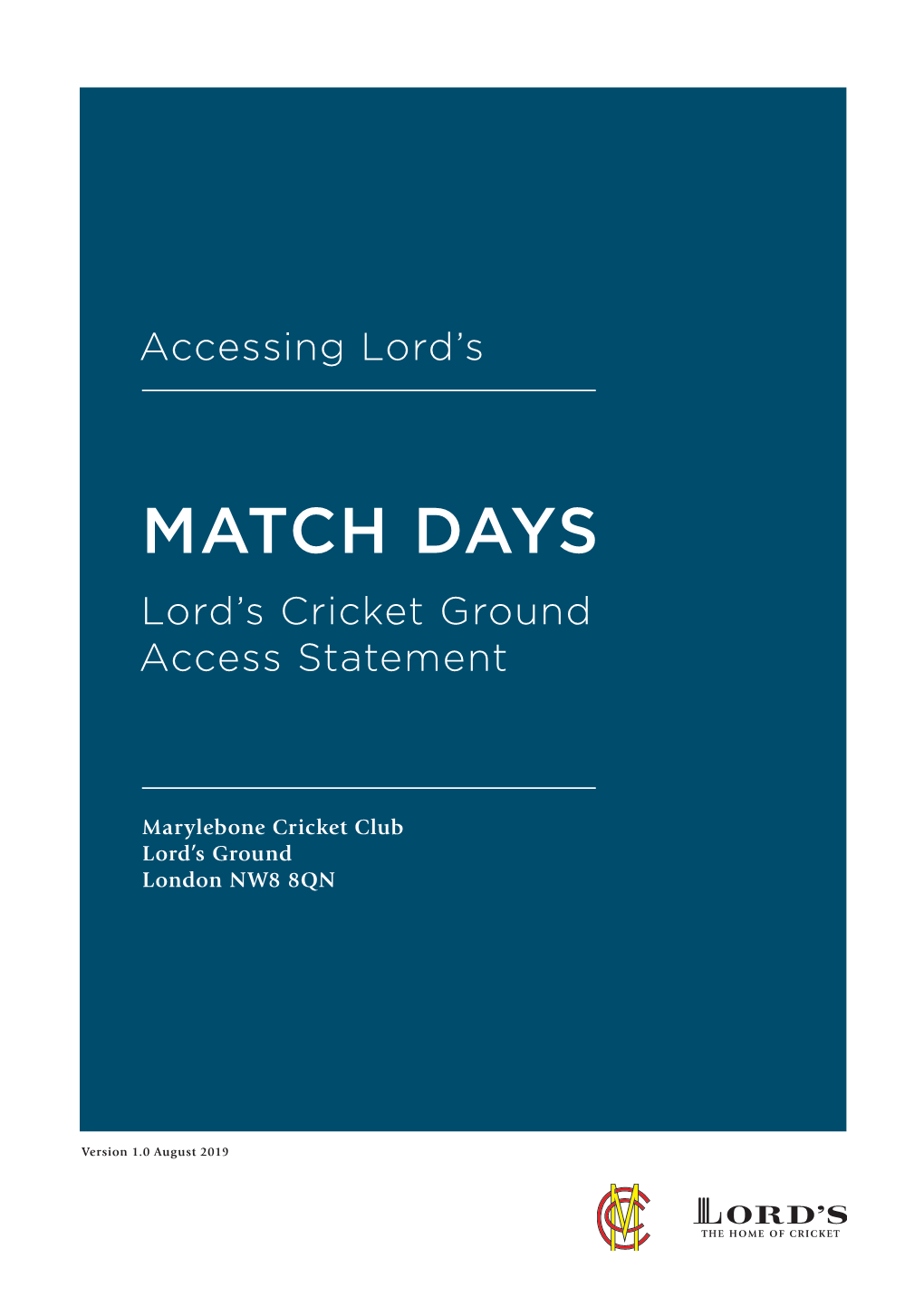 MATCH DAYS Lord’S Cricket Ground Access Statement