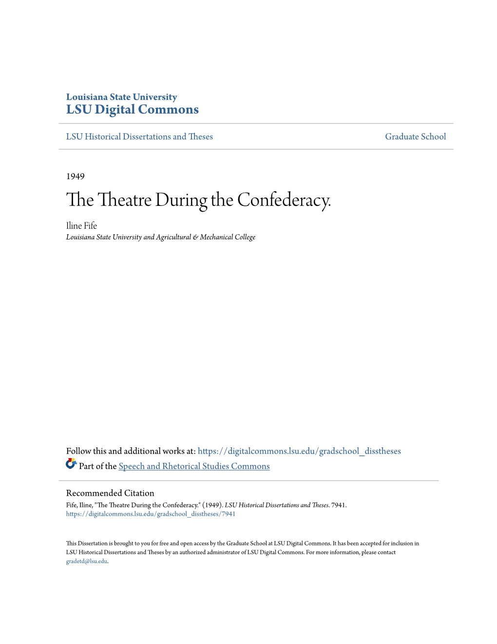 The Theatre During the Confederacy. Iline Fife Louisiana State University and Agricultural & Mechanical College