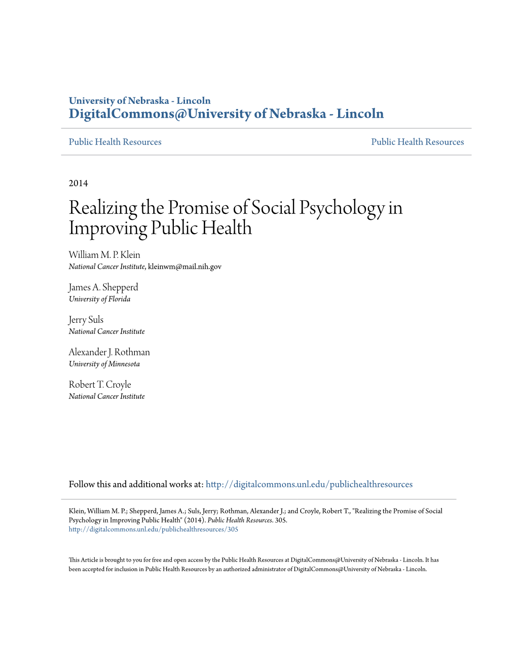 Realizing the Promise of Social Psychology in Improving Public Health William M