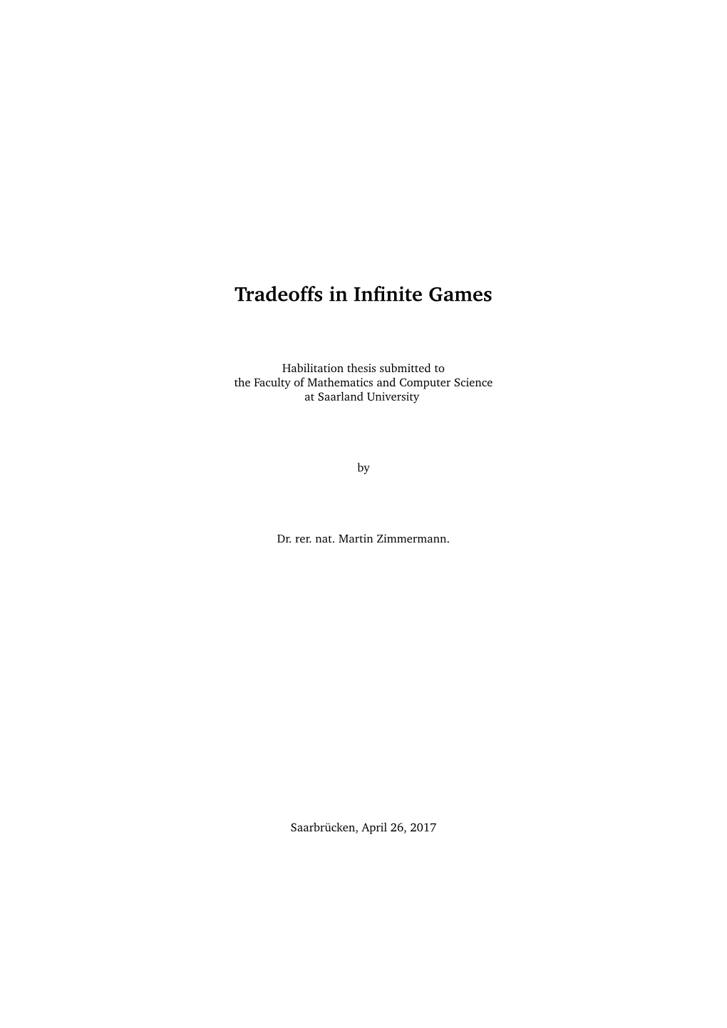 Tradeoffs in Infinite Games