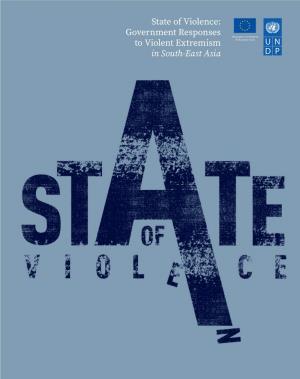 State of Violence: Government Responses to Violent Extremism in South-East Asia
