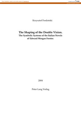 The Shaping of the Double Vision. the Symbolic Systems of the Italian Novels of Edward Morgan Forster