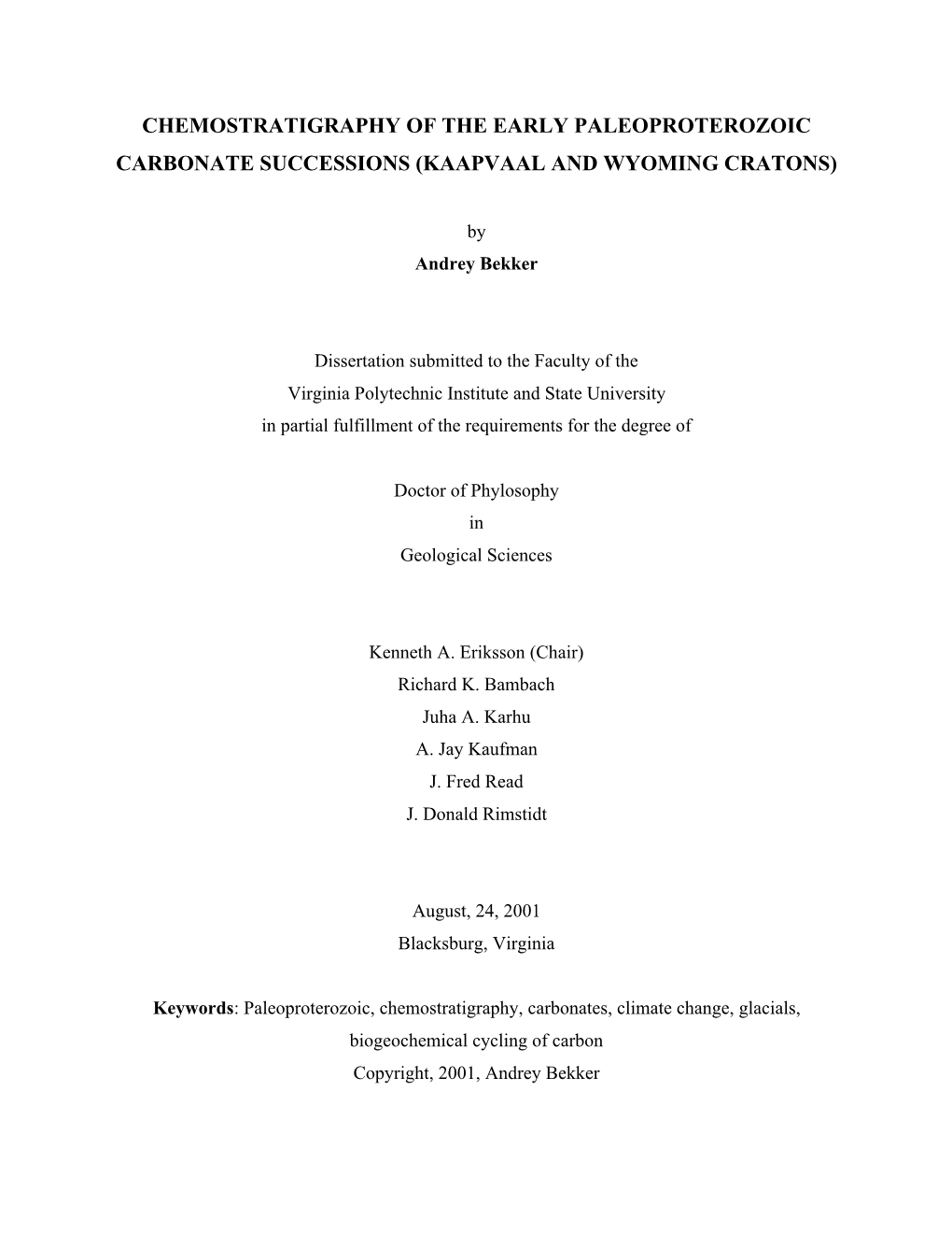 Chemostratigraphy of the Early Paleoproterozoic Carbonate Successions (Kaapvaal and Wyoming Cratons)