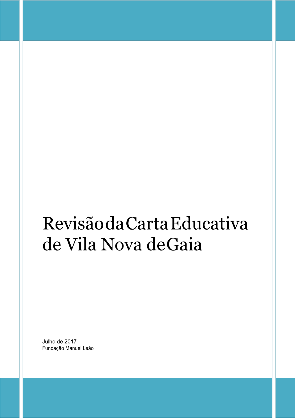 Revisão Da Carta Educativa De Vila Nova De Gaia