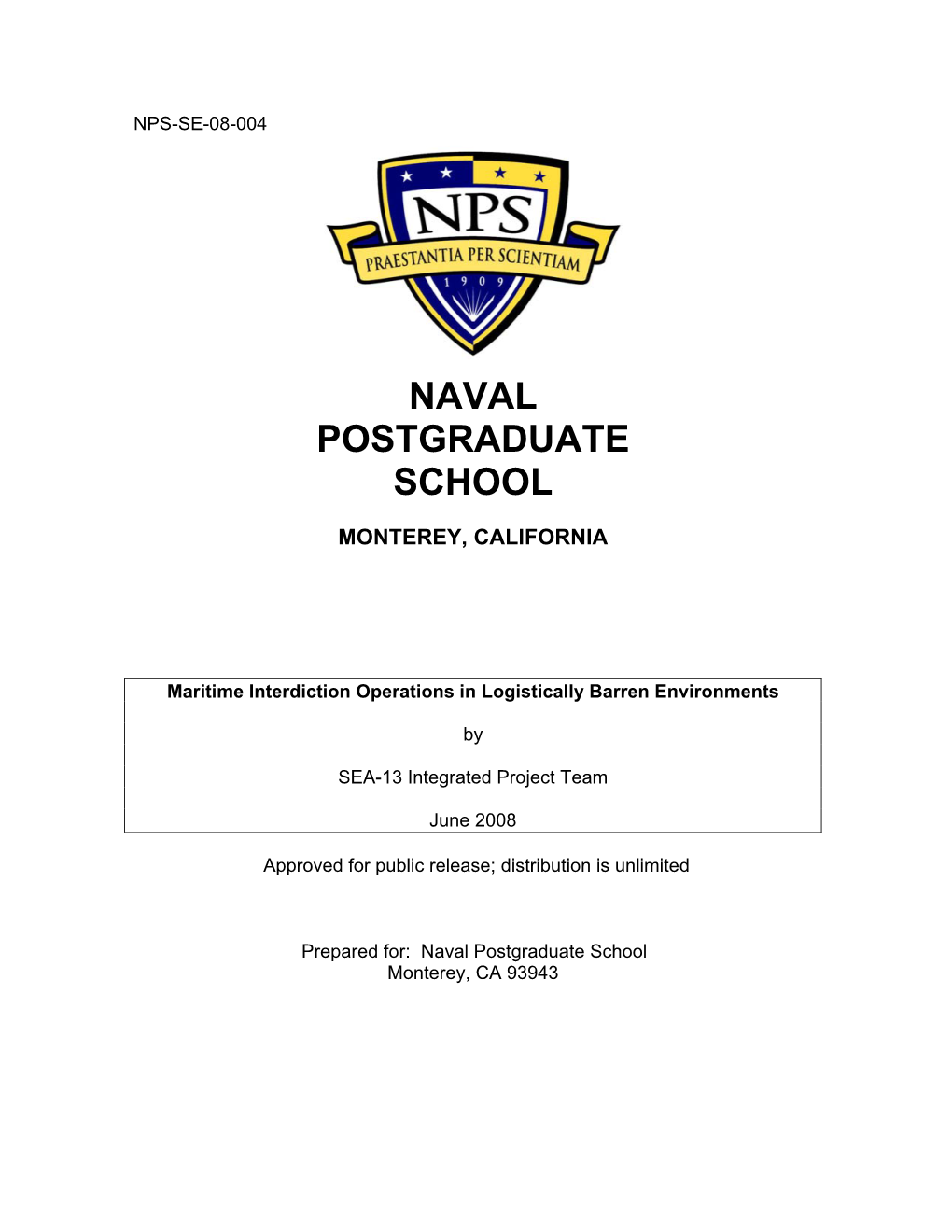 Maritime Interdictions in Logistically Barren Environments