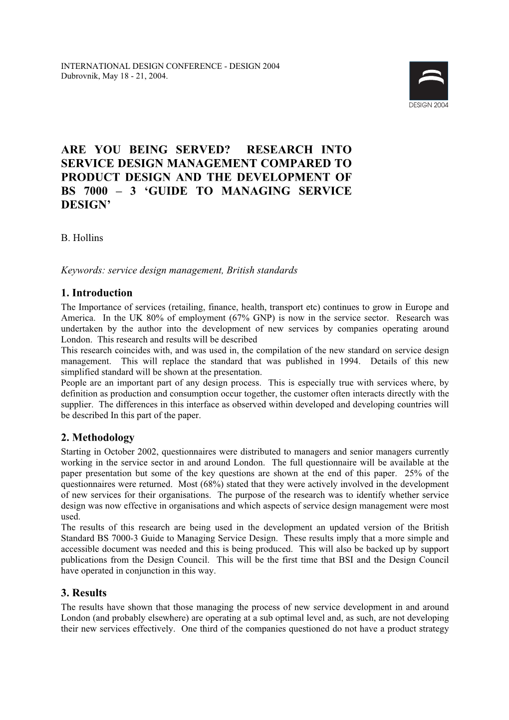 Are You Being Served? Research Into Service Design Management Compared to Product Design and the Development of Bs 7000 – 3 ‘Guide to Managing Service Design’