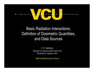 Basic Radiation Interactions, Definition of Dosimetric Quantities, and Data Sources