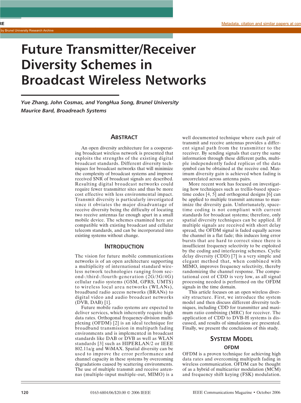 Future Transmitter/Receiver Diversity Schemes in Broadcast Wireless Networks