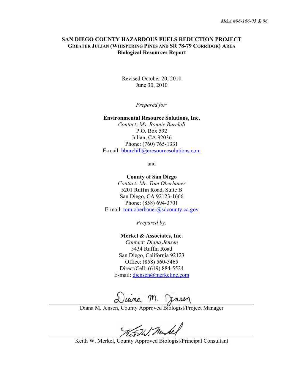 SAN DIEGO COUNTY HAZARDOUS FUELS REDUCTION PROJECT GREATER JULIAN (WHISPERING PINES and SR 78-79 CORRIDOR) AREA Biological Resources Report